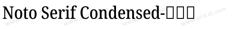 Noto Serif Condensed字体转换 Noto Serif Condensed字体转换